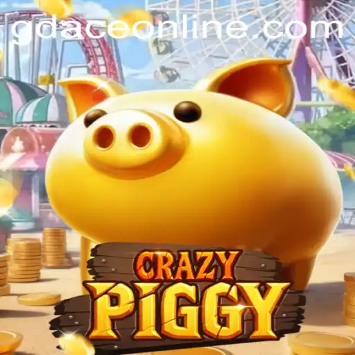 Exploring the Thrills of CrazyPiggy at GDACE Casino