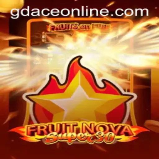 Exploring FruitrNovaSupe30 at GDACE Casino