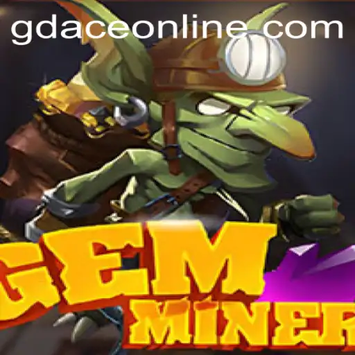Exploring the Thrilling World of GemMiner in GDACE Casino