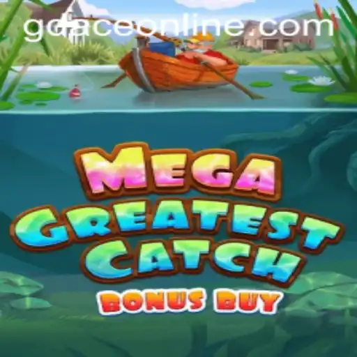 Explore the Thrilling World of MegaGreatestCatchBonusBuy at GDACE Casino