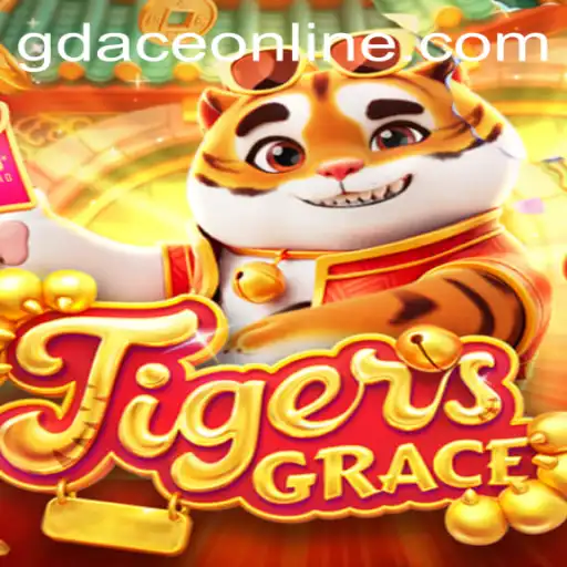 Discovering TigersGrace: A Thrilling Addition to the GDACE Casino Experience
