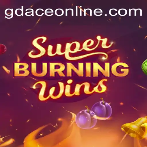 The Thrilling Experience of SuperBurningWins at GDACE Casino